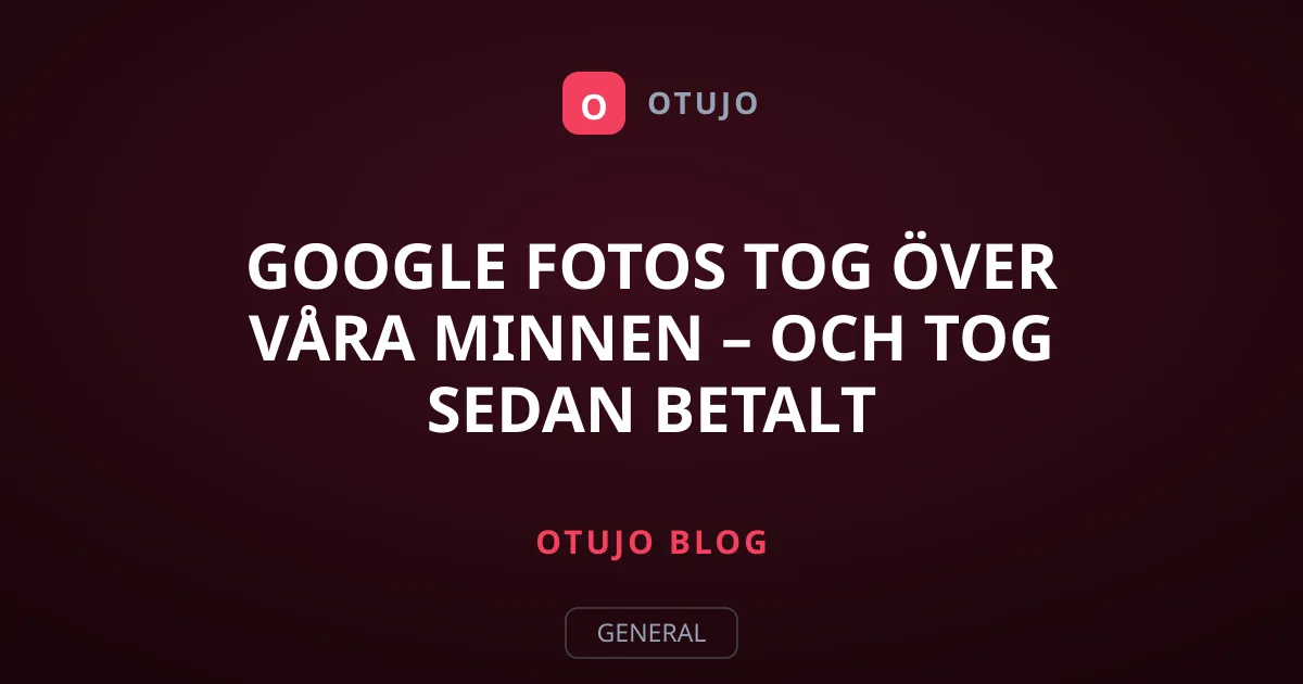 Google Fotos tog över våra minnen – och tog sedan betalt